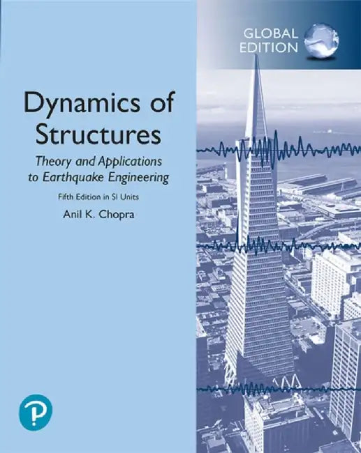 Dynamics of Structures in SI Units by Anil Chopra