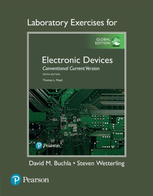 Lab manual for Electronic Devices Global Edition by Thomas L. Floyd