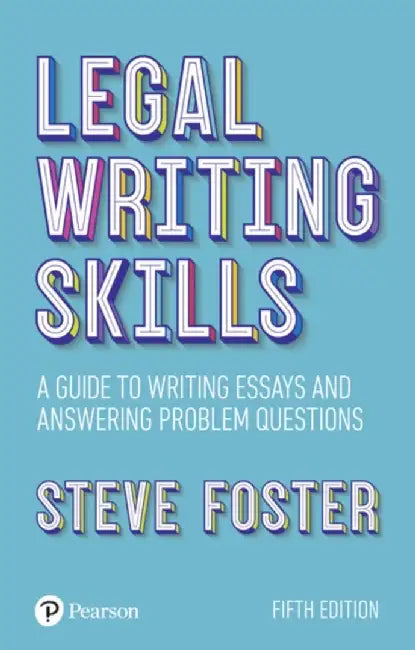 Legal Writing Skills by Steve Foster