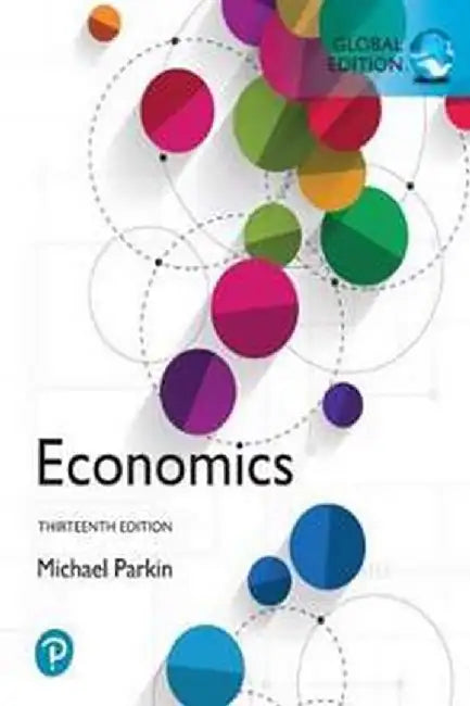Economics, Global Edition by Michael Parkin