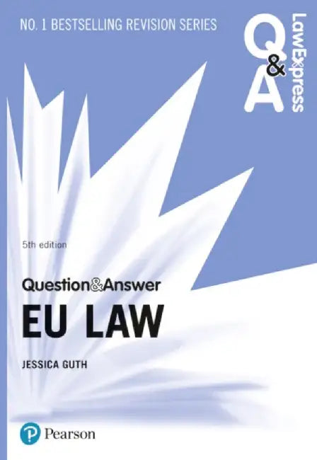 Law Express Question and Answer: EU Law by Jessica Guth