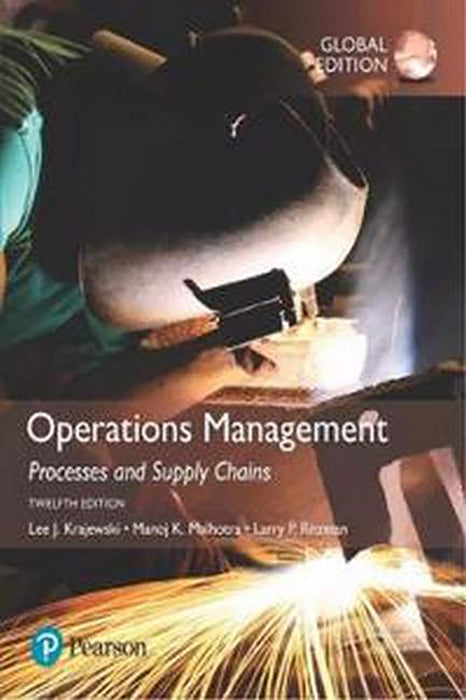 Operations Management: Processes and Supply Chains Global Edition