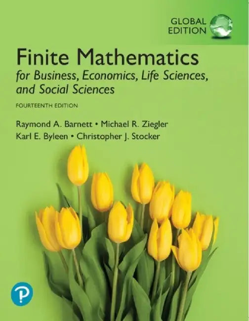 Finite Mathematics for Business, Economics, Life Sciences, and Social Sciences by Raymond A. Barnett