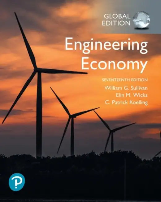 Engineering Economy, Global Edition by William Sullivan