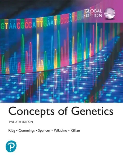Concepts of Genetics, Global Edition by William Klug