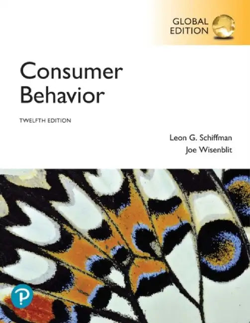 Consumer Behavior Global Edition by Leon G. Schiffman