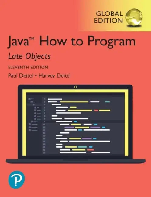 Java How to Program, Late Objects, Global Edition by Paul Deitel