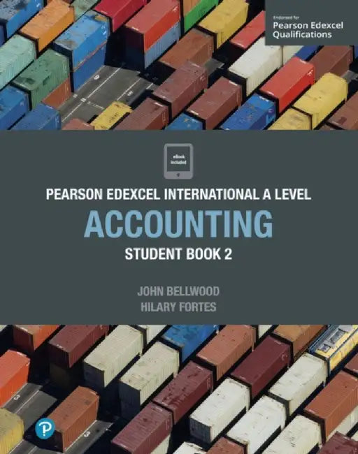 Pearson Edexcel International A Level Accounting Student Book by John Bellwood