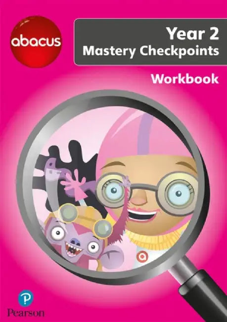 Abacus Mastery Checkpoints Workbook Year 2 / P3 by Ruth, BA, MED Merttens