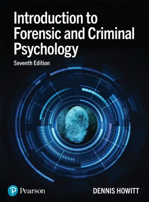 Introduction to Forensic and Criminal Psychology by Dennis Howitt