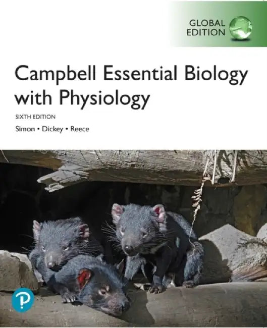 Campbell Essential Biology with Physiology, Global Edition by Eric Simon
