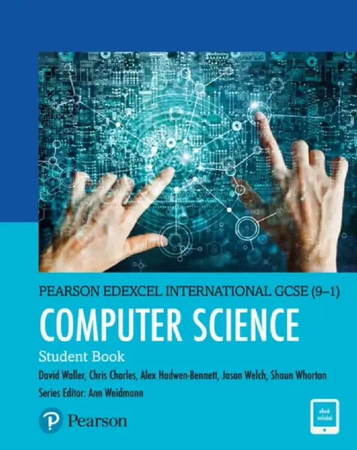 Pearson Edexcel International GCSE (9-1) Computer Science Student Book by Ann Weidmann