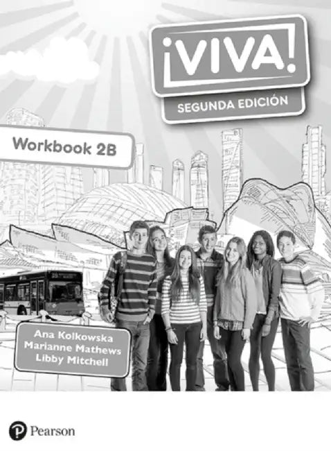 Viva! 2 Segunda Edicion Workbook B (Pack of 8) by Libby Mitchell