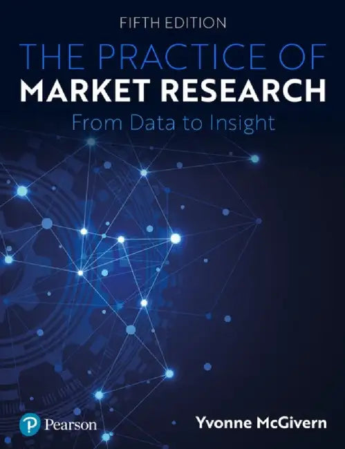 The Practice of Market Research by Yvonne McGivern