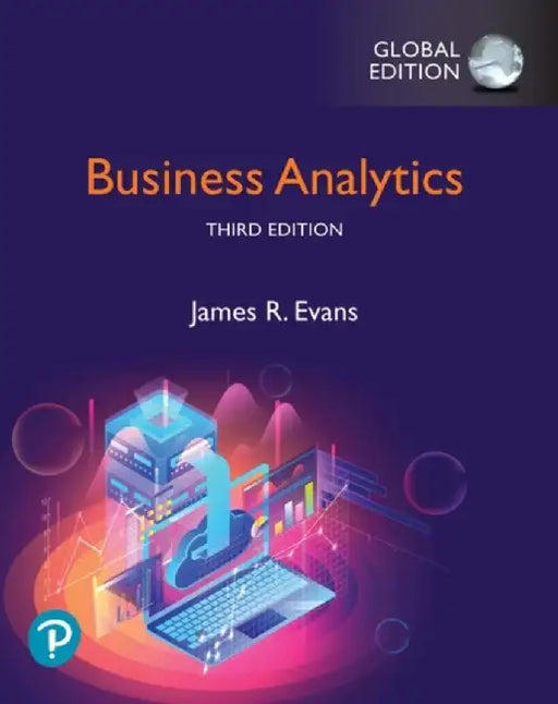 Business Analytics, Global Edition by James Evans