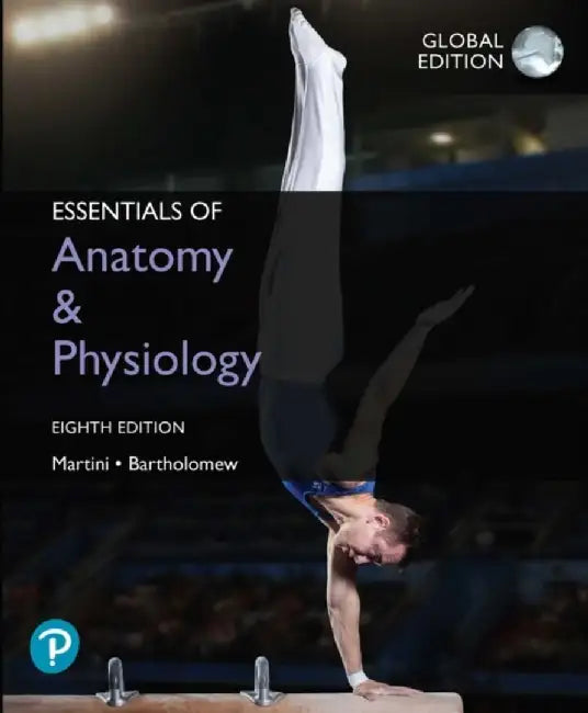 Essentials of Anatomy & Physiology, Global Edition by Frederic Martini