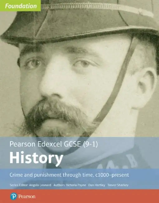 Edexcel GCSE (9-1) History Foundation Crime and punishment through time, c1000–present Student Book by Darryl Tomlin