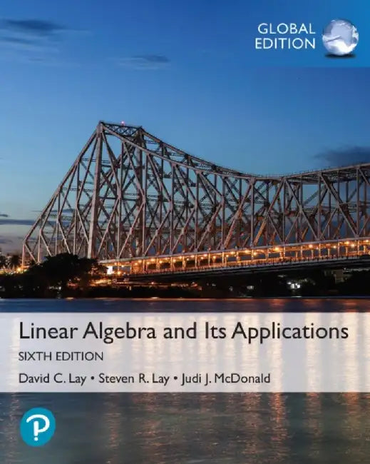 Linear Algebra and Its Applications, Global Edition by David Lay