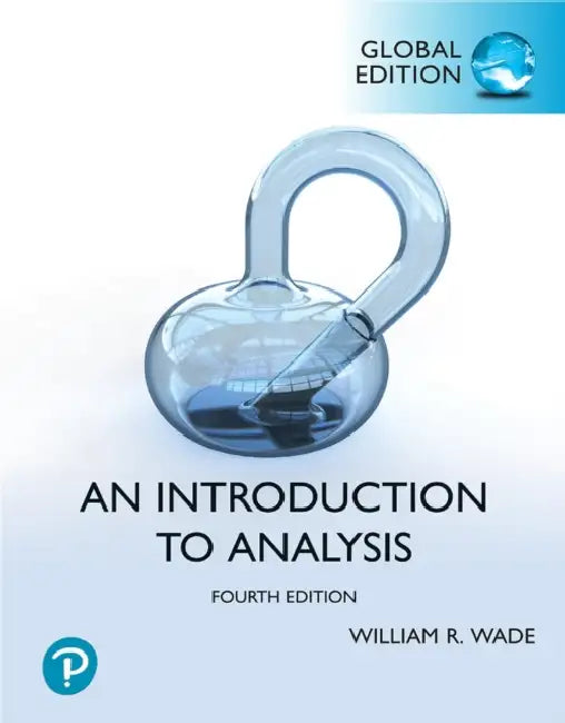 Introduction to Analysis, Global Edition by William Wade