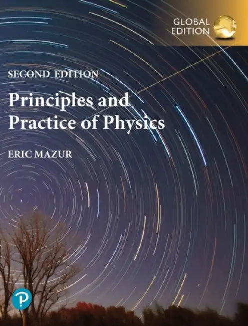 PRINCIPLES PRACTICE OF PHYSICS GLOBA by ERIC MAZUR