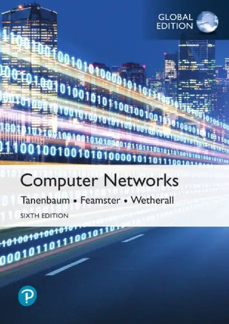 Computer Networks, Global Edition by Andrew Tanenbaum