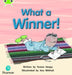 Bug Club Phonics - Phase 5 Unit 13: What a Winner by Teresa Heapy