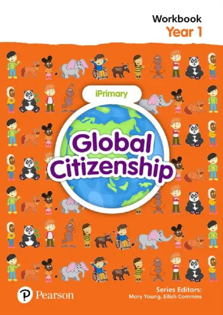 Global Citizenship Student Workbook Year 1 by Eilish Commins