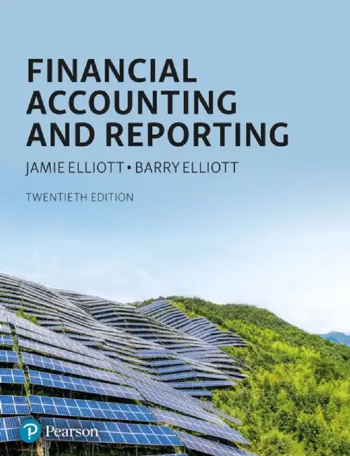 Financial Accounting and Reporting by Jamie Elliott
