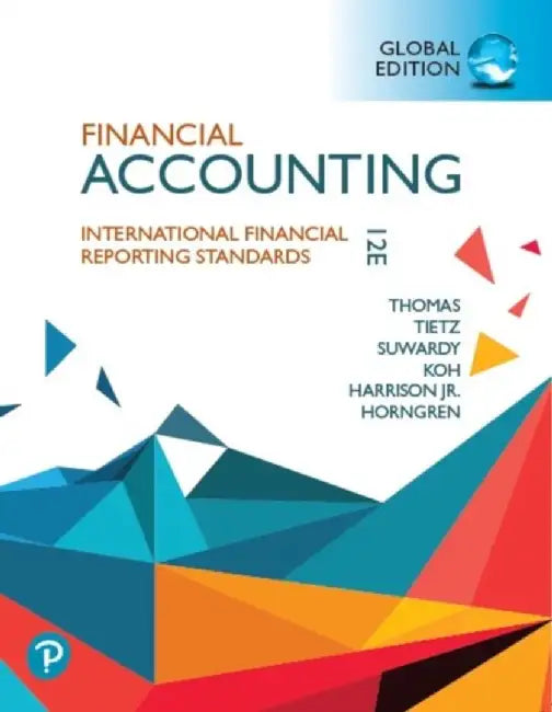 Financial Accounting: International Financial Reporting Standards by Harrison Jr., Horngren