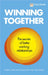 Winning Together: The Secrets of Better Working Relationships by Patricia Hind