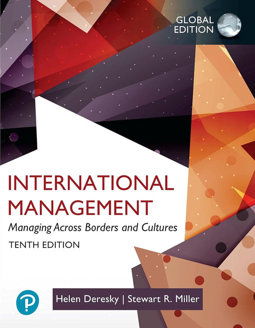 International Management: Managing Across Borders and CulturesText and Cases by Helen Deresky/Stewart Miller