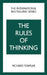 Rules of Thinking, The: A Personal Code to Think Yourself Smarter, Wiser and Happier by Richard Templar