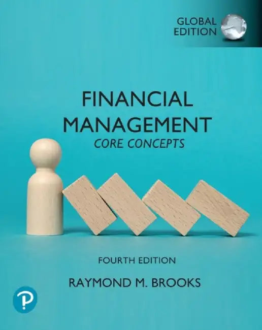 Financial Management: Core Concepts by Raymond Brooks