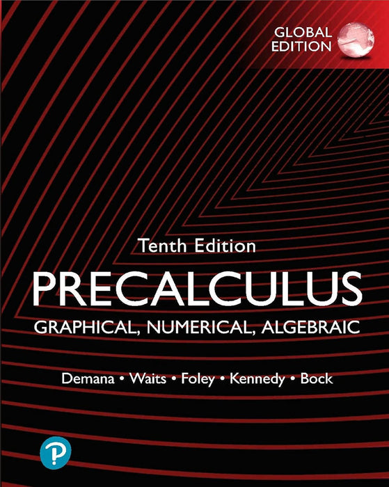 Precalculus: Graphical Numerical Algebraic by Franklin Demana/Bert K. Waits