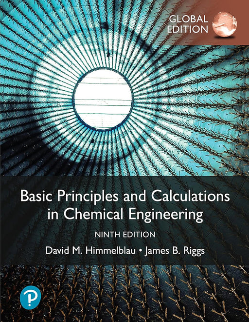 Basic Principles and Calculations in Chemical Engineering by David M. Himmelblau/James B. Riggs