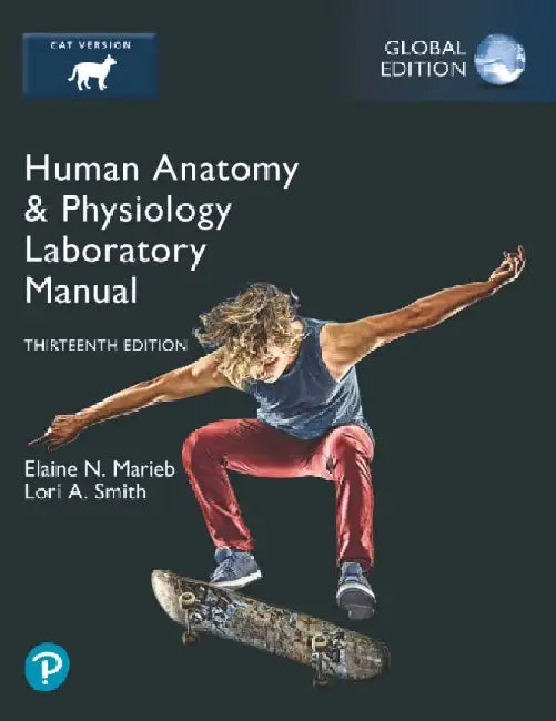 Human Anatomy & Physiology Laboratory Manual, Cat Version, Global Edition by Elaine Marieb