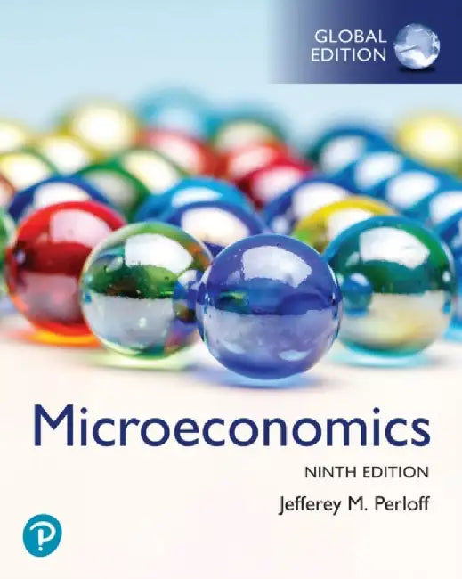 Microeconomics, Global Edition by Jeffrey Perloff