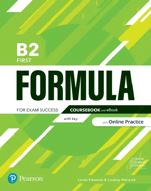 Formula B2 First Coursebook With Key  Ebook With Online Practice Access Code by Lindsay Warwick