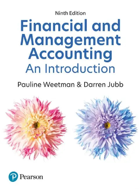 Financial and Management Accounting: An Introduction by Pauline Weetman