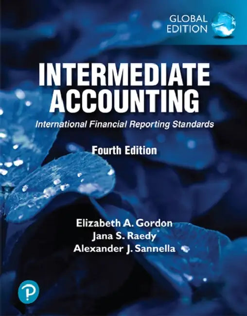 Intermediate Accounting -- Global Edition by Elizabeth Gordon