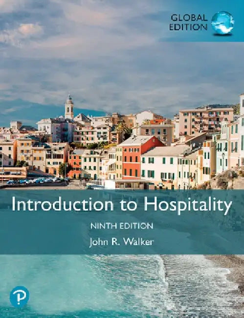 Introduction to Hospitality, Global Edition by John Walker