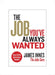 The Job You've Always Wanted: Your CV and Interview Toolkit by James Innes