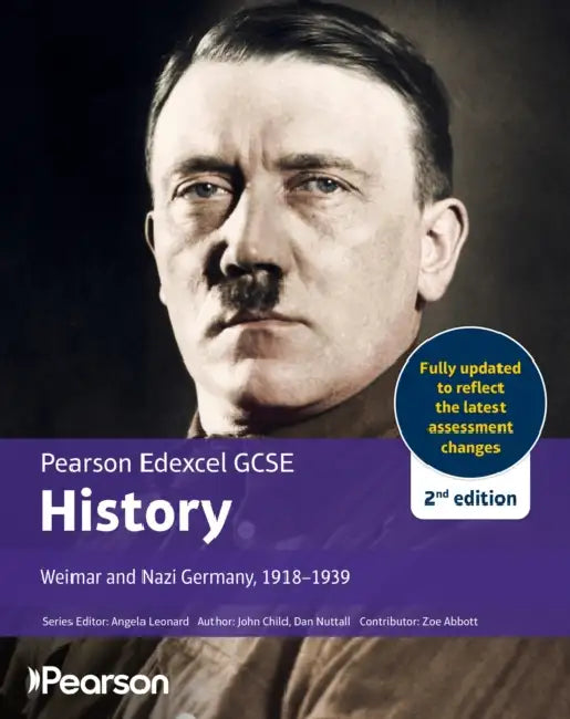 Pearson Edexcel GCSE (9-1) History Weimar and Nazi Germany, 1918-1939 2nd edition by John Child