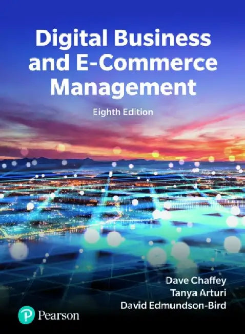 Digital Business and E-commerce by Dave Chaffey