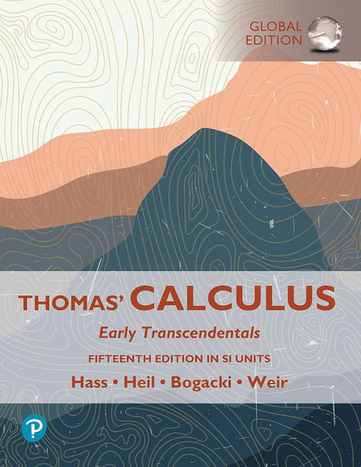 Thomas' Calculus: Early Transcendentals, SI Units by Christopher Heil