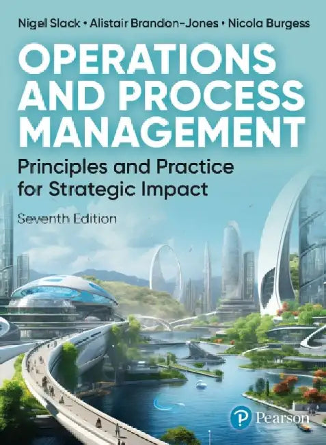 Operations and Process Management by Nigel Slack