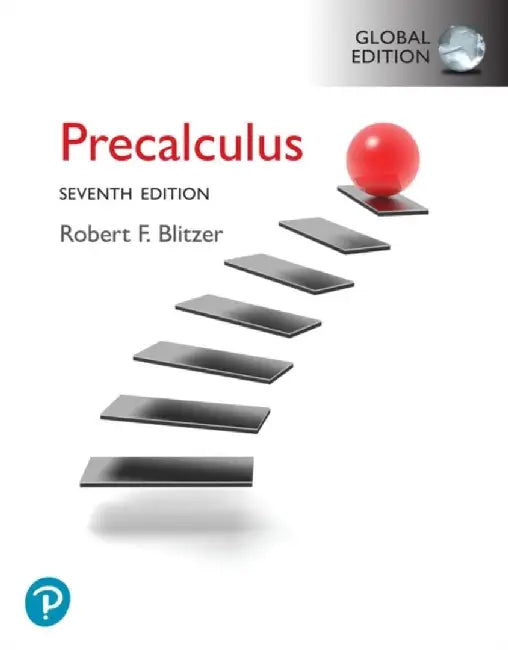 Precalculus, Global Edition by Robert Blitzer