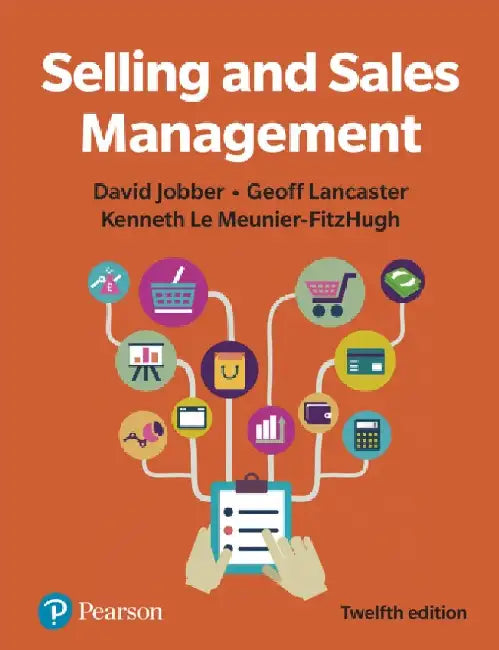 Selling and Sales Management by David Jobber