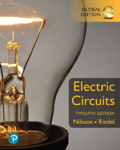 Electric Circuits, Global Edition by James Nilsson
