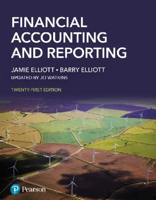 Financial Accounting and Reporting by Jamie Elliott